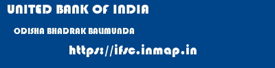 UNITED BANK OF INDIA  ODISHA BHADRAK BALIMUNDA   ifsc code